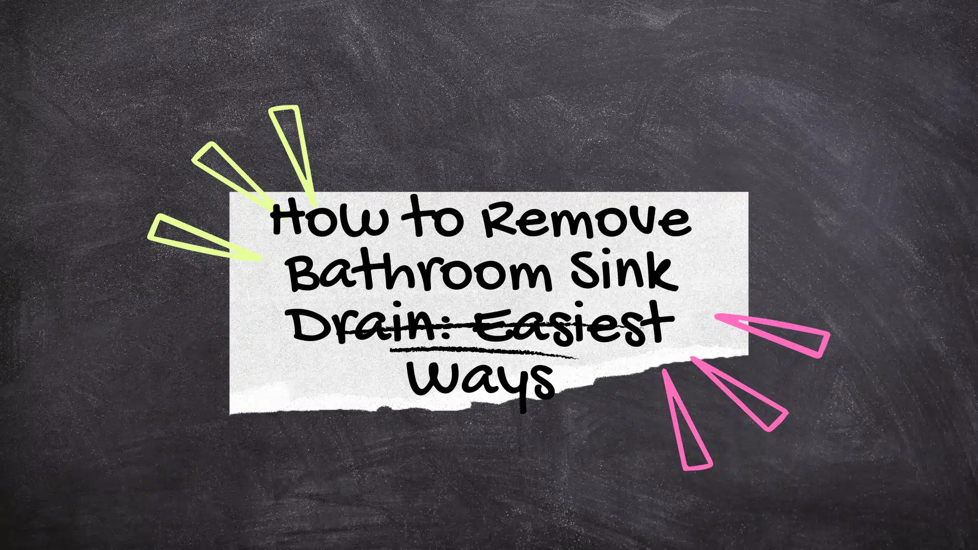 How to Remove Bathroom Sink Drain: Easiest Ways